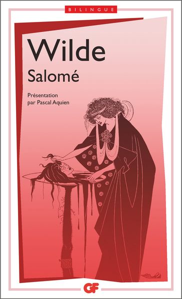 Salomé - Wilde Oscar - Pascal Aquien