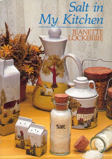 Salt In My Kitchen - Jeanette Lockerbie