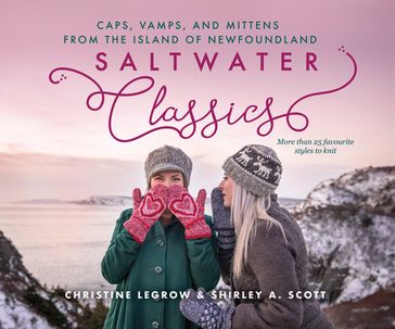 Saltwater Classics from the Island of Newfoundland - Christine LeGrow - Shirley A. Scott