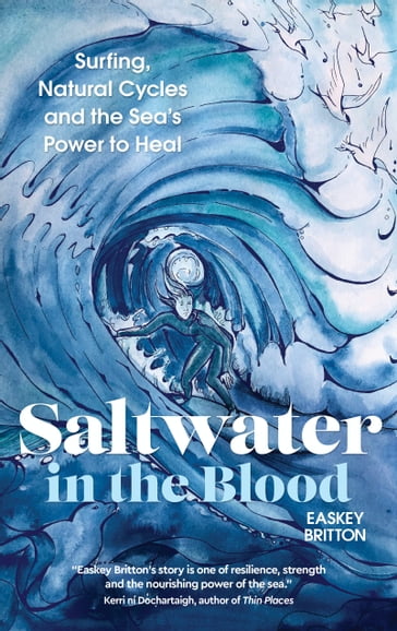 Saltwater in the Blood - Easkey Britton