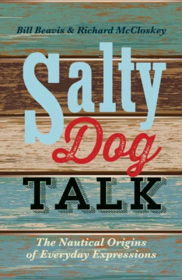 Salty Dog Talk - Bill Beavis - Richard McCloskey