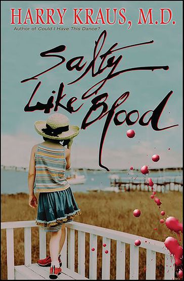 Salty Like Blood - Harry Kraus