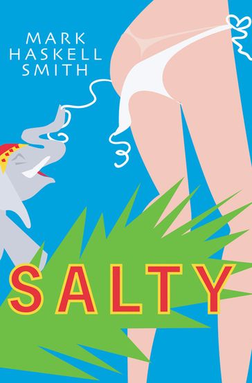 Salty - Mark Haskell Smith