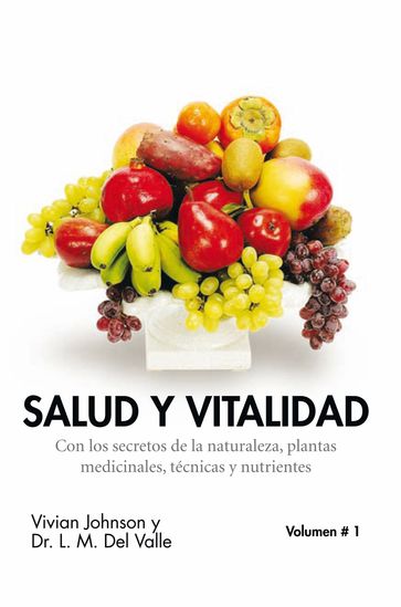 Salud Y Vitalidad - Dr. L. M. Del Valle - Vivian Johnson