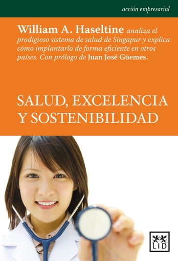 Salud, excelencia y sostenibilidad - William A. Haseltine