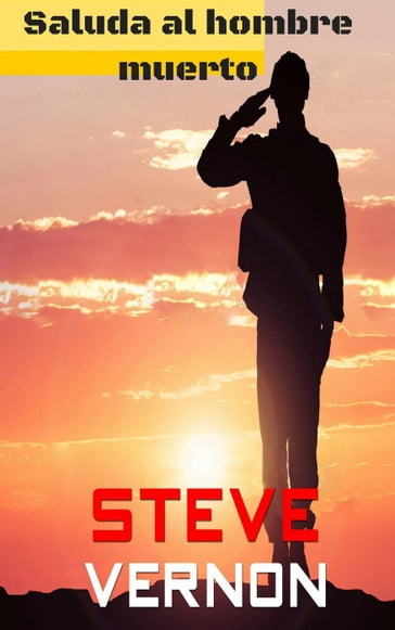 Saluda al hombre muerto - Steve Vernon