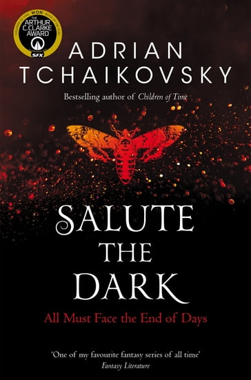Salute the Dark - Adrian Tchaikovsky