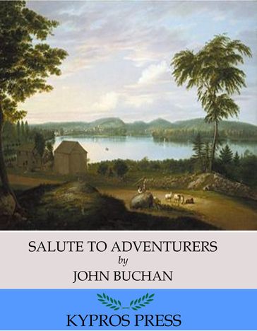 Salute to Adventurers - John Buchan