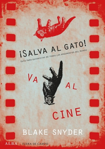 ¡Salva al gato! va al cine - Blake Snyder