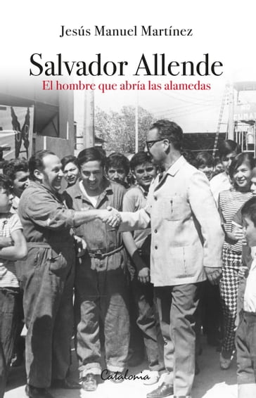 Salvador Allende - Jesús Manuel Martínez