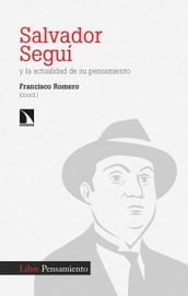 Salvador Seguí y la actualidad de su pensamiento