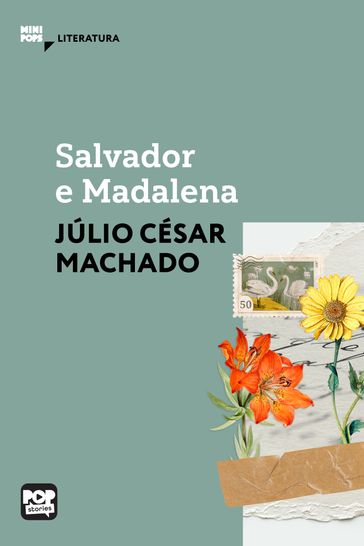 Salvador e Madalena - Júlio César Machado