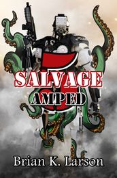 Salvage-5: Amped