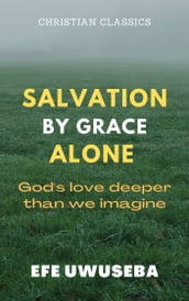 Salvation by Grace Alone