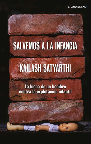 Salvemos a la infancia - Emiliano Ruiz Parra - Kailash Satyarthi