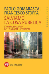 Salviamo la cosa pubblica. Strategie