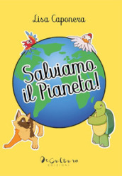 Salviamo il pianeta!