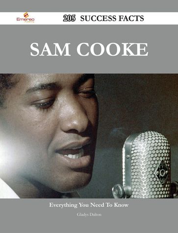 Sam Cooke 205 Success Facts - Everything you need to know about Sam Cooke - Gladys Dalton