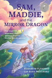 Sam, Maddie, and the Mirror Dragon