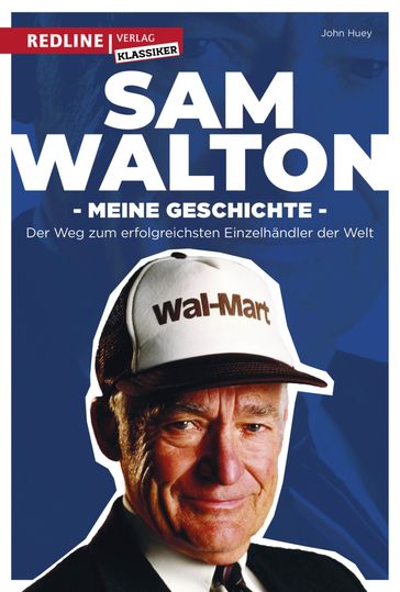 Sam Walton - John Huey - Sam Walton