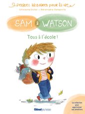 Sam & Watson Tous à l école !