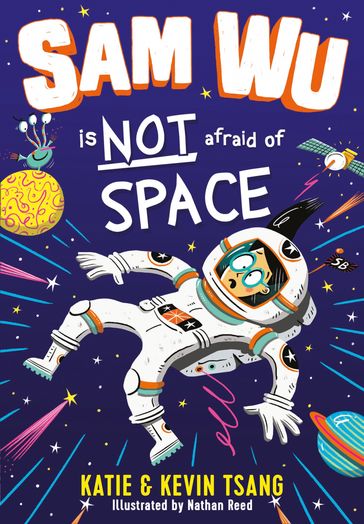 Sam Wu is NOT Afraid of Space! (Sam Wu is Not Afraid) - Katie Tsang - Kevin Tsang