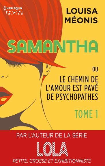 Samantha T1 - ou Le chemin de l'amour est pavé de psychopathes - Louisa Méonis