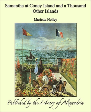 Samantha at Coney Island and a Thousand Other Islands - Marietta Holley