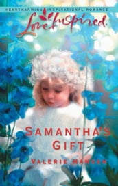 Samantha s Gift (Mills & Boon Love Inspired)
