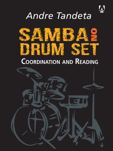 Samba on drum set - André Tandeta