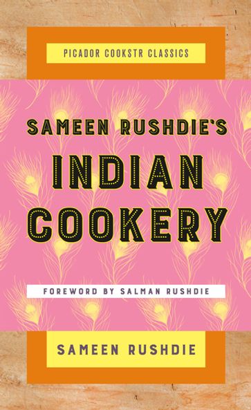 Sameen Rushdie's Indian Cookery - Sameen Rushdie