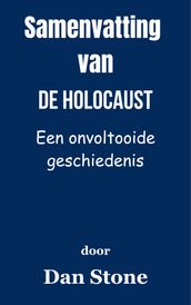Samenvatting Van De Holocaust Een onvoltooide geschiedenis door Dan Stone