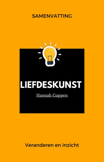 Samenvatting van Liefdeskunst van Hannah Cuppen - Veranderen en inzicht