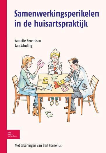 Samenwerkingsperikelen in de huisartspraktijk - Annette Berendsen - Jan Schuling