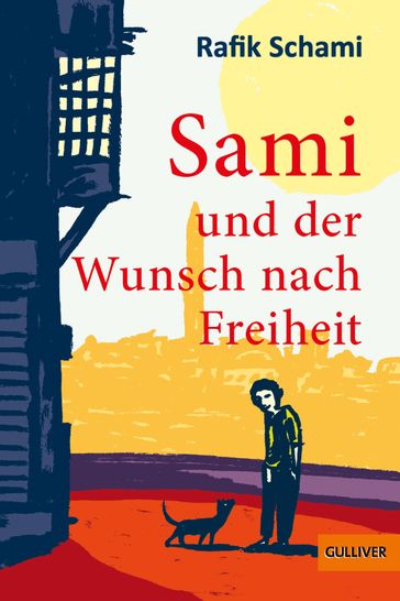 Sami und der Wunsch nach Freiheit - Schami Rafik - Philip Waechter