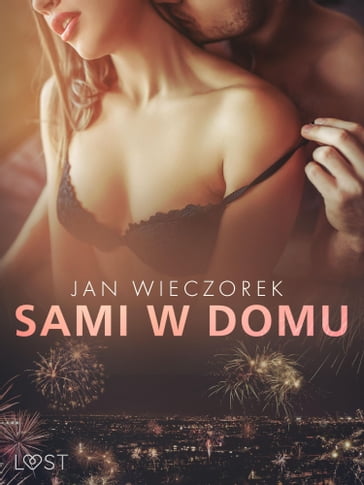 Sami w domu  opowiadanie erotyczne - Jan Wieczorek