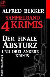 Sammelband 4 Krimis: Der finale Absturz und drei andere Krimis