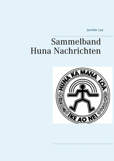 Sammelband Huna Nachrichten - Jennifer Lee