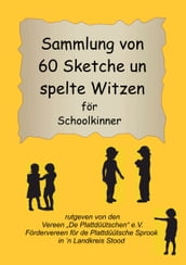 Sammlung von 60 Sketche un spelte Witzen för Schoolkinner