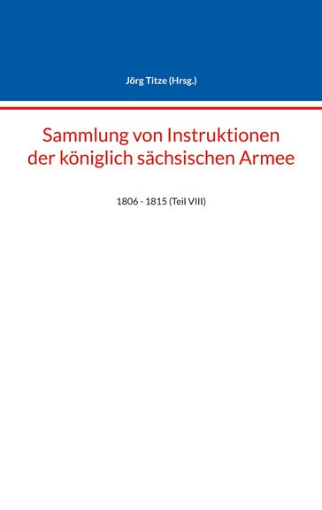 Sammlung von Instruktionen der königlich sächsischen Armee