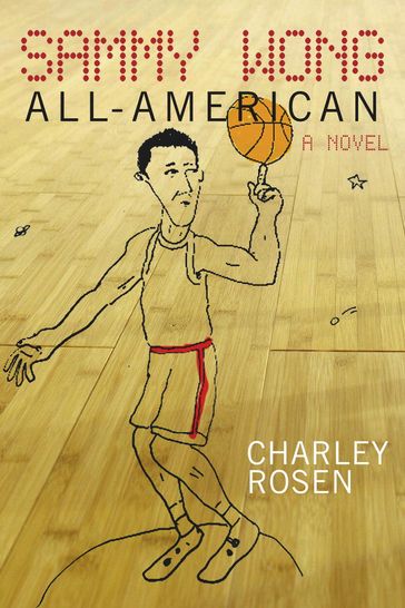 Sammy Wong, All-American - Charley Rosen