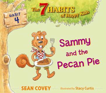 Sammy and the Pecan Pie - Sean Covey