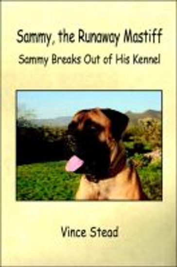 Sammy the Runaway Mastiff - Vince Stead