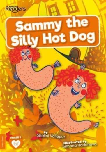 Sammy the Silly Hot Dog - Shalini Vallepur