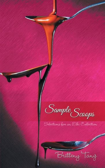 Sample Scoops - Britteny Tang