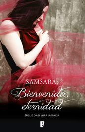 Samsara: Bienvenida Eternidad