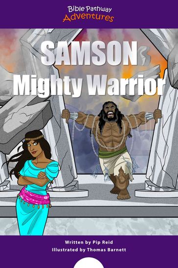 Samson Mighty Warrior - Bible Pathway Adventures - Pip Reid