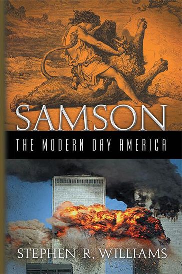 Samson the Modern Day America - Stephen Williams