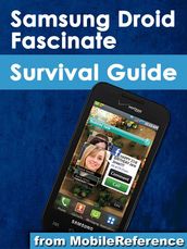 Samsung Droid Fascinate Survival Guide (Mobi Manuals)