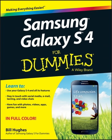 Samsung Galaxy S 4 For Dummies - Bill Hughes